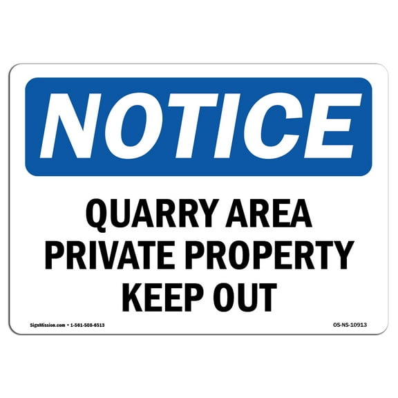 OSHA Notice Sign - Danger Quarry Area Private Property Keep Out | Decal | Protect Your Business, Construction Site | Made in the USA