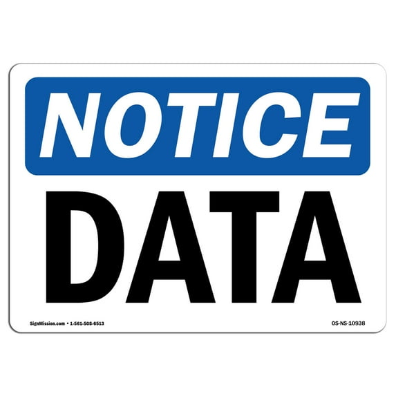 OSHA Notice Sign - Data | Plastic Sign | Protect Your Business, Construction Site, Warehouse & Shop Area | Made in the USA
