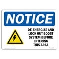 thumbnail image 1 of OSHA Notice Sign - De-Energized And Lock Out Boost Sign With Symbol | Decal | Protect Your Business, Construction Site |  Made in the USA, 1 of 4