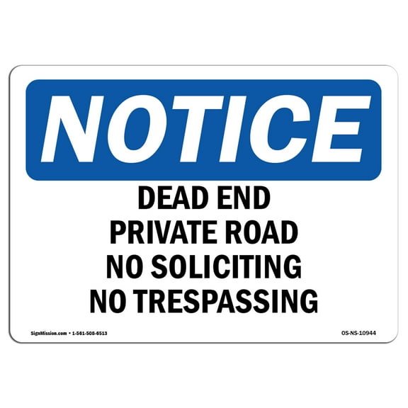 OSHA Notice Sign - Dead End Private Road No Soliciting No Trespassing | Decal | Protect Your Business, Work Site | Made in the USA