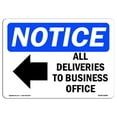 thumbnail image 1 of OSHA Notice Sign - All Deliveries To Business Office | Plastic Sign | Protect Your Business, Construction Site, Warehouse & Shop Area |  Made in the USA, 1 of 5