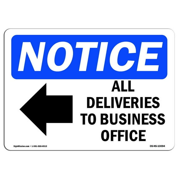 OSHA Notice Sign - All Deliveries To Business Office | Plastic Sign | Protect Your Business, Construction Site, Warehouse & Shop Area |  Made in the USA