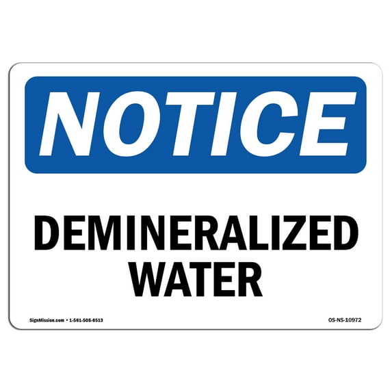 OSHA Notice Sign - Demineralized Water | Decal | Protect Your Business, Construction Site, Warehouse & Shop Area | Made in the USA