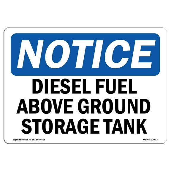 OSHA Notice Sign - Diesel Fuel Above Ground Storage Tank | Decal | Protect Your Business, Construction Site, Warehouse |  Made in the USA