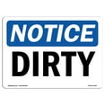 thumbnail image 1 of OSHA Notice Sign - Dirty | Plastic Sign | Protect Your Business, Construction Site, Warehouse & Shop Area |  Made in the USA, 1 of 5