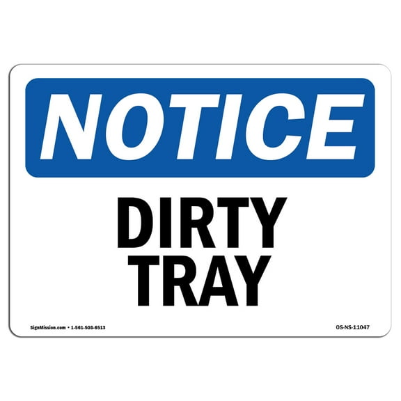 OSHA Notice Sign - Dirty Tray | Decal | Protect Your Business, Construction Site, Warehouse & Shop Area |  Made in the USA