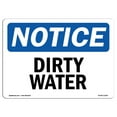 thumbnail image 1 of OSHA Notice Sign - Dirty Water | Plastic Sign | Protect Your Business, Construction Site, Warehouse & Shop Area |  Made in the USA, 1 of 5