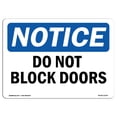 thumbnail image 1 of OSHA Notice Sign - Do Not Block Doors | Plastic Sign | Protect Your Business, Construction Site, Warehouse & Shop Area |  Made in the USA, 1 of 5