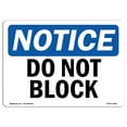thumbnail image 1 of OSHA Notice Sign - Do Not Block | Plastic Sign | Protect Your Business, Construction Site, Warehouse & Shop Area |  Made in the USA, 1 of 5
