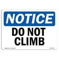 thumbnail image 1 of OSHA Notice Sign - Do Not Climb | Decal | Protect Your Business, Construction Site, Warehouse & Shop Area |  Made in the USA, 1 of 4