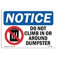 thumbnail image 1 of OSHA Notice Sign - Do Not Climb In Or Around Dumpster Sign With Symbol | Decal | Protect Your Business, Work Site |  Made in the USA, 1 of 4