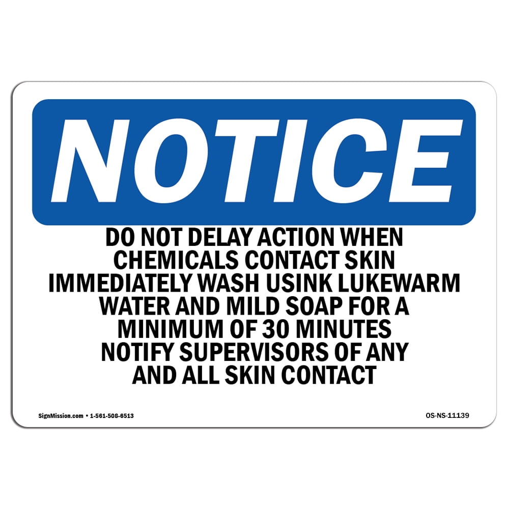 OSHA Notice Sign - Do Not Delay Action When Chemicals Contact | Decal ...