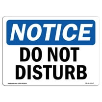 OSHA Notice Sign - Do Not Disturb | Decal | Protect Your Business, Construction Site, Warehouse & Shop Area |  Made in the USA