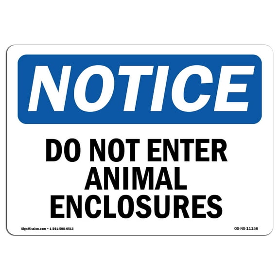 OSHA Notice Sign - Do Not Enter Animal Enclosures | Plastic Sign | Protect Your Business, Construction Site, Warehouse & Shop Area |  Made in the USA