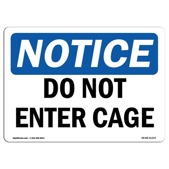 OSHA Notice Sign - Do Not Enter Cage | Decal | Protect Your Business, Construction Site, Warehouse & Shop Area |  Made in the USA