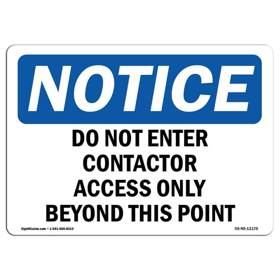 OSHA Notice Sign - Do Not Enter Contractor Access Only Beyond | Decal | Protect Your Business, Construction Site | Made in the USA