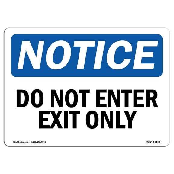 OSHA Notice Sign - Do Not Enter Exit Only | Decal | Protect Your Business, Construction Site, Warehouse & Shop Area |  Made in the USA