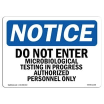 OSHA Notice Sign - Do Not Enter Microbiological Testing In | Decal | Protect Your Business, Construction Site |  Made in the USA