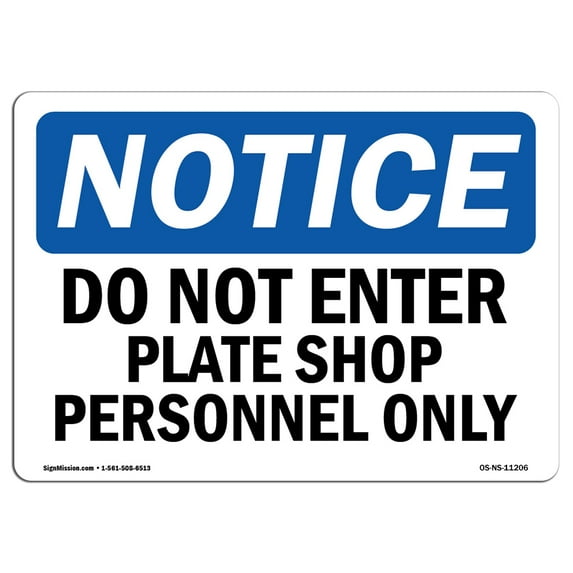 OSHA Notice Sign - Do Not Enter Plate Shop Personnel Only | Decal | Protect Your Business, Construction Site, Warehouse | Made in the USA