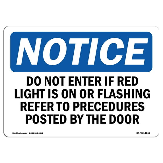 OSHA Notice Sign - Do Not Enter Room If Red Light Is On Or | Decal | Protect Your Business, Construction Site | Made in the USA