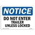 thumbnail image 1 of OSHA Notice Sign - Do Not Enter Trailer Unless Docked | Decal | Protect Your Business, Construction Site, Warehouse |  Made in the USA, 1 of 4