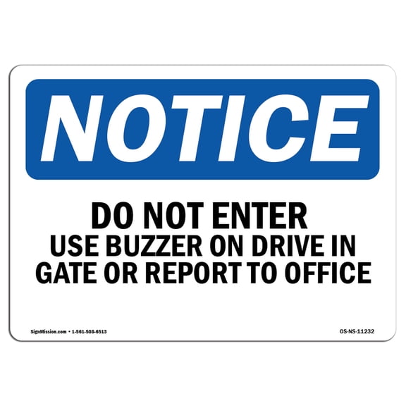 OSHA Notice Sign - Do Not Enter Use Buzzer On Drive In Gate | Decal | Protect Your Business, Construction Site |  Made in the USA