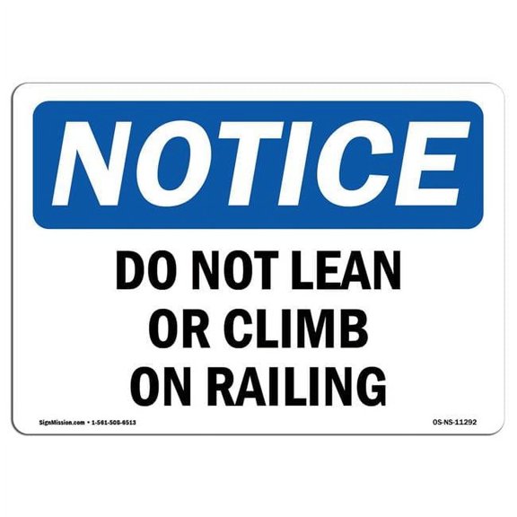 OSHA Notice Sign - Do Not Lean or Climb On Railing Sign
