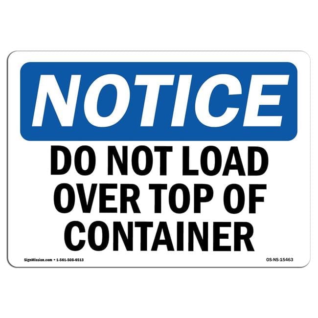 OSHA Notice Sign - Do Not Load Over Top of Container - Walmart.com