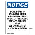thumbnail image 1 of OSHA Notice Sign - Do Not Open If Energized Short | Decal | Protect Your Business, Construction Site, Warehouse | Made in the USA, 1 of 4