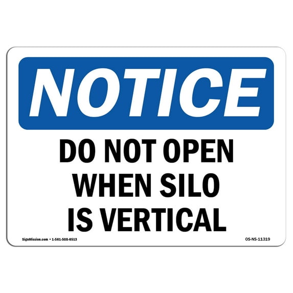 OSHA Notice Sign - Do Not Open When Silo Is Vertical | Decal | Protect Your Business, Construction Site, Warehouse | Made in the USA