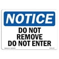 thumbnail image 1 of OSHA Notice Sign - Do Not Remove Do Not Enter | Decal | Protect Your Business, Construction Site, Warehouse & Shop Area |  Made in the USA, 1 of 4