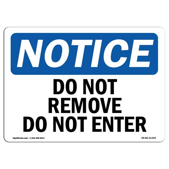 OSHA Notice Sign - Do Not Remove Do Not Enter | Plastic Sign | Protect Your Business, Construction Site, Warehouse & Shop Area |  Made in the USA