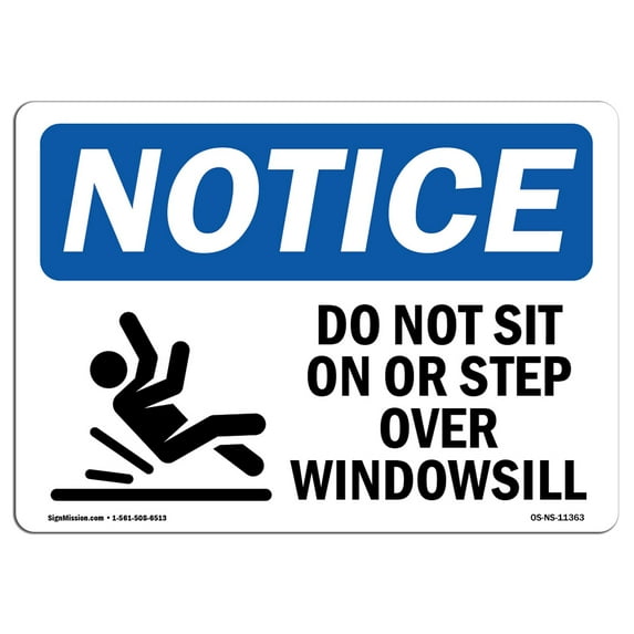 OSHA Notice Sign - Do Not Sit On Or Step Over Windowsill Sign With Symbol | Decal | Protect Your Business, Work Site | Made in the USA