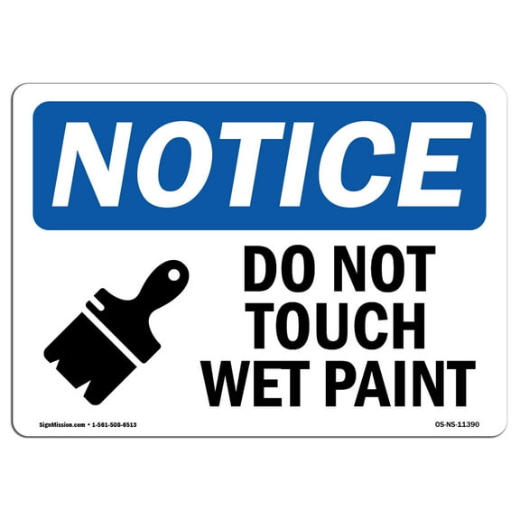 OSHA Notice Sign - Do Not Touch Wet Paint Sign With Symbol | Decal | Protect Your Business, Construction Site | Made in the USA