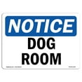 thumbnail image 1 of OSHA Notice Sign - Dog Room | Plastic Sign | Protect Your Business, Construction Site, Warehouse & Shop Area |  Made in the USA, 1 of 5