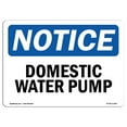 thumbnail image 1 of OSHA Notice Sign - Domestic Water Pump | Decal | Protect Your Business, Construction Site, Warehouse & Shop Area |  Made in the USA, 1 of 4