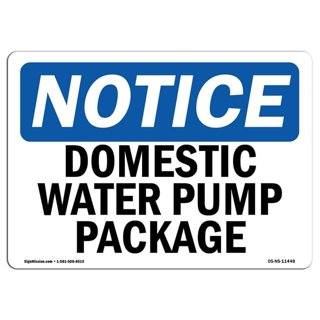 OSHA Notice Sign - Domestic Water Pump Package | Decal | Protect Your Business, Construction Site, Warehouse |  Made in the USA