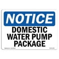 thumbnail image 1 of OSHA Notice Sign - Domestic Water Pump Package | Plastic Sign | Protect Your Business, Construction Site, Warehouse & Shop Area |  Made in the USA, 1 of 5