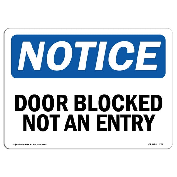 OSHA Notice Sign - Door Blocked Not An Entry | Plastic Sign | Protect Your Business, Construction Site, Warehouse & Shop Area | Made in the USA