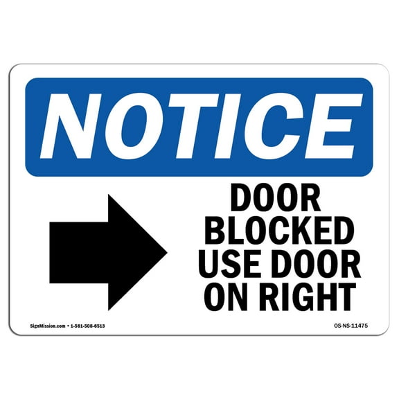 OSHA Notice Sign - Door Blocked Use Door On Left | Plastic Sign | Protect Your Business, Construction Site, Warehouse & Shop Area | Made in the USA