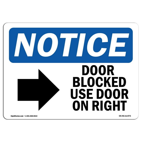 OSHA Notice Sign - Door Blocked Use Door On Left Sign With Symbol | Decal | Protect Your Business, Construction Site | Made in the USA
