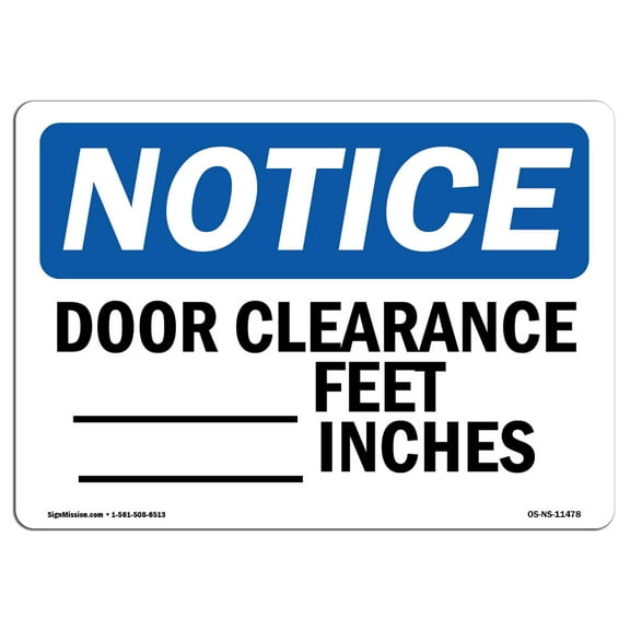 OSHA Notice Sign - Door Clearance ____ Feet ____ Inches | Plastic Sign | Protect Your Business, Construction Site, Warehouse & Shop Area |  Made in the USA