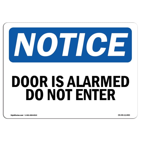 OSHA Notice Sign - Door Is Alarmed Do Not Enter | Plastic Sign | Protect Your Business, Construction Site, Warehouse & Shop Area | Made in the USA