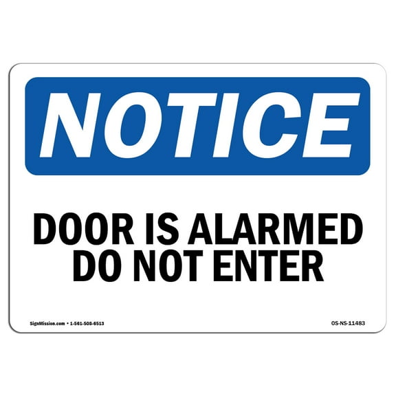 OSHA Notice Sign - Door Is Alarmed Do Not Enter | Plastic Sign | Protect Your Business, Construction Site, Warehouse & Shop Area |  Made in the USA