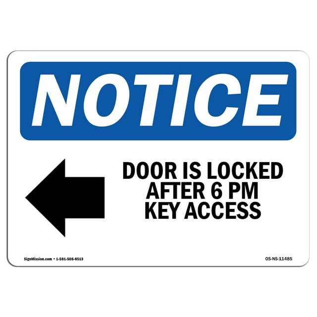 OSHA Notice Sign - Door Is Locked After 6 Pm Key | Plastic Sign | Protect Your Business, Construction Site, Warehouse & Shop Area |  Made in the USA