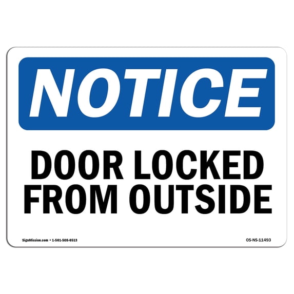OSHA Notice Sign - Door Locked From Outside | Decal | Protect Your Business, Construction Site, Warehouse & Shop Area | Made in the USA