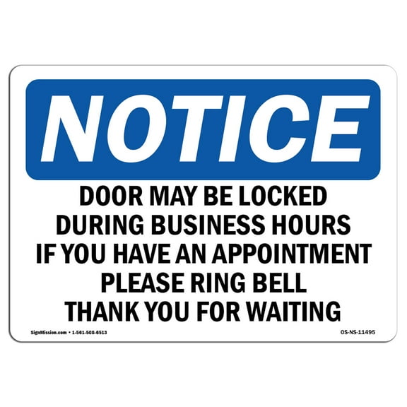 OSHA Notice Sign - Door May Be Locked During Business Hours | Plastic Sign | Protect Your Business, Work Site, Warehouse & Shop Area |  Made in the USA