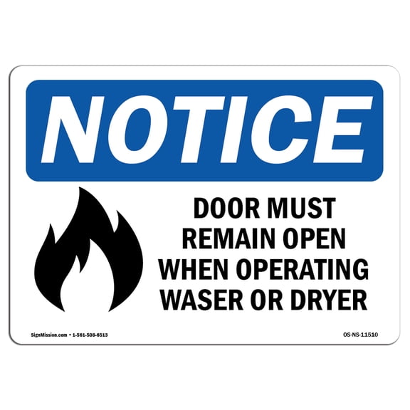OSHA Notice Sign - Door Must Remain Open When Operating | Plastic Sign | Protect Your Business, Construction Site, Warehouse & Shop Area | Made in the USA