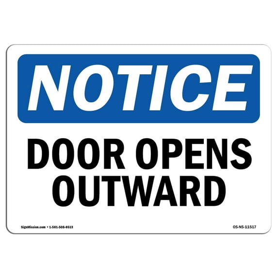 OSHA Notice Sign - Door Opens Outward | Plastic Sign | Protect Your Business, Construction Site, Warehouse & Shop Area | Made in the USA