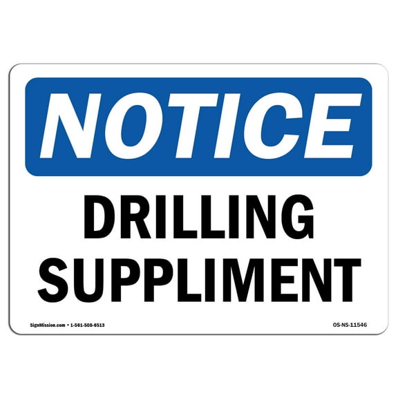 OSHA Notice Sign - Drilling Superintendent | Plastic Sign | Protect Your Business, Construction Site, Warehouse & Shop Area |  Made in the USA